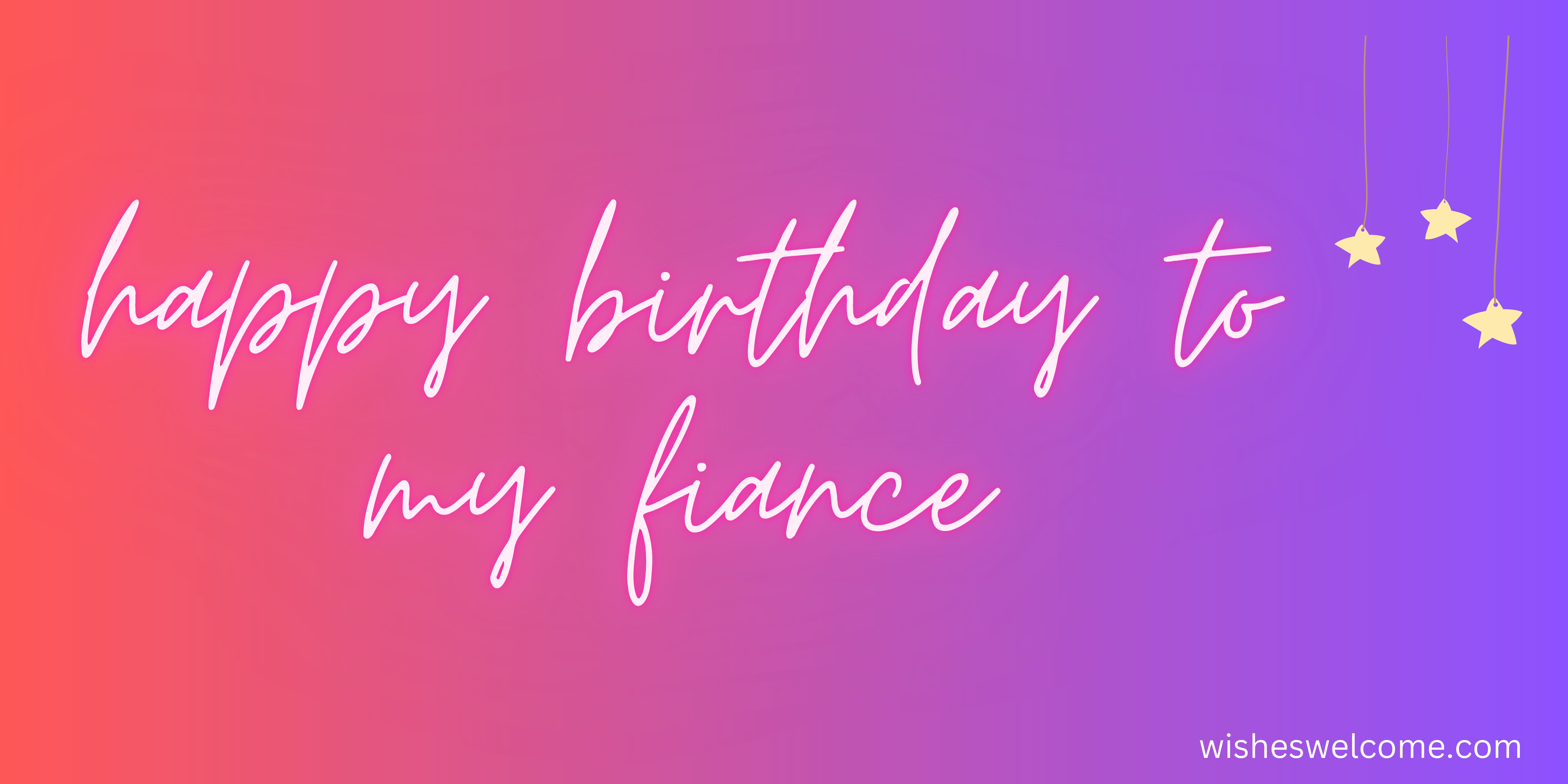 Birthday Wishes For Fiancé